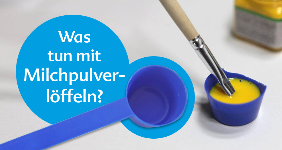 Was tun mit den Milchpulverlöffeln?
